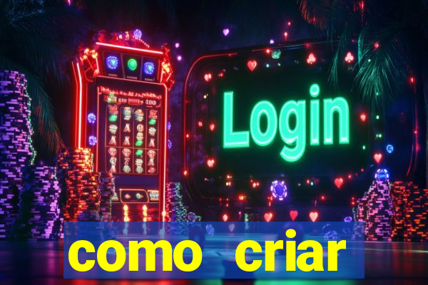 como criar plataforma do tigre